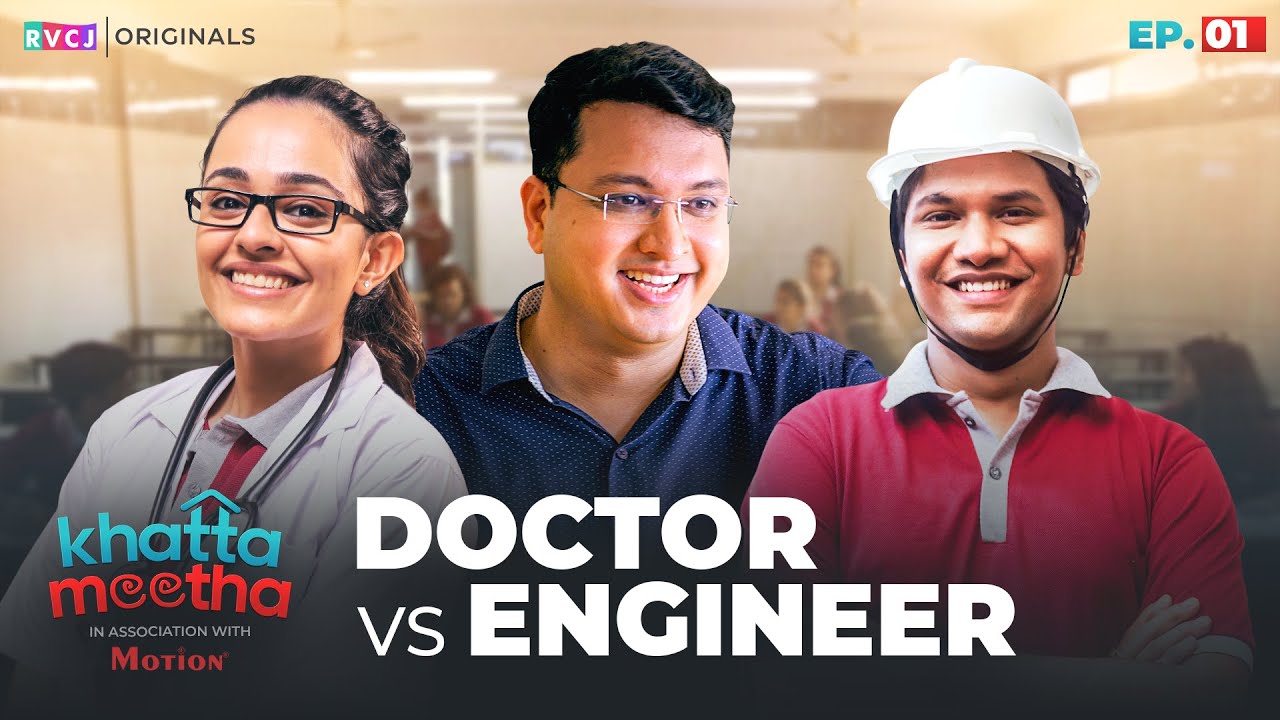 Episode 1 - Khatta Meetha | Doctor Vs Engineer | Apoorva Arora, NV Sir Kota & @Mohak Meet | RVCJ Originals