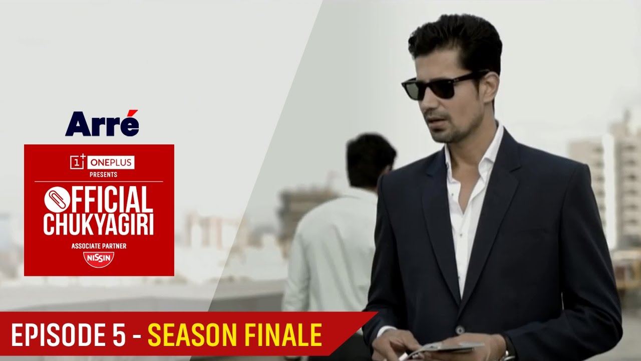 Episode 5 - Official Chukyagiri | Season Finale